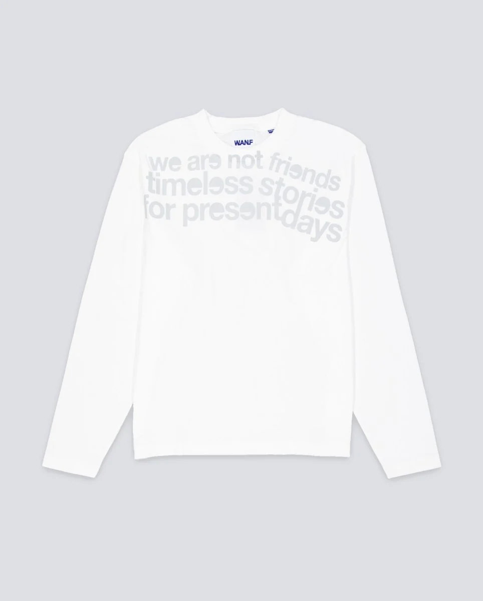 Camiseta Manga Larga We Are Not Friends Sentences Blanco Unisex